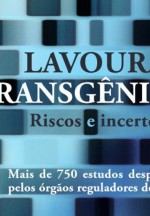 Riscos e incertezas sobre o uso dos transgênicos Riscos e incertezas sobre o uso dos transgênicos