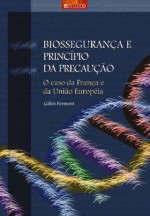 Biossegurança e Princípio da Precaução: o caso da França e da União Européia